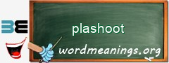 WordMeaning blackboard for plashoot